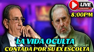 FIDEL CASTRO  LA VIDA OCULTA CONTADA POR SU EX ESCOLTA LUEGO DE AÑOS DE PRISION...