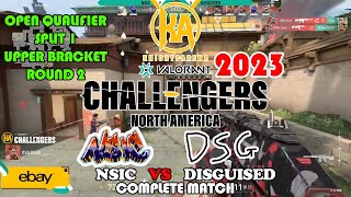 NSIC vs Disguised - Challengers NA Open Qualifier Split 1 - Upper Bracket Round 2 - Day 3