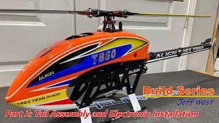 Align TB 60 Build Series, Part 2: Tail Assembly and Electronic Installation by Jeff West