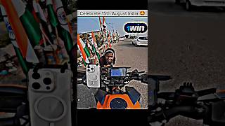 @aamir__majid  🇮🇳🫡Celebrate 15th August Indian 🇮🇳✴️|#shorts #viral #youtubeshorts #india #15august