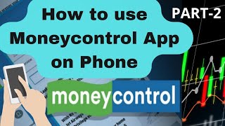 how to use moneycontrol app on phone in kannada,Part-2 #moneycontrol #stockmarket #cedatcenter