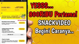 800 RiBU PERTAMA DARi APLiKASi SNACKVIDEO Tanpa Undang Temen - Cara Perbanyak Koin Snackvideo