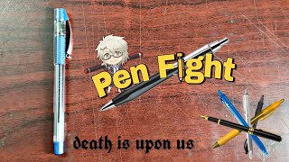 PEN FIGHT BATTLE | NOSTALGIC