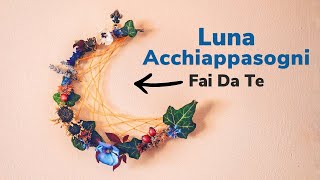 Luna Acchiappasogni Fai Da Te (DIY)