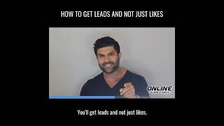 How To Get Leads And Not Just Likes