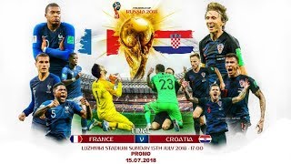 2018 FIFA World Cup Final Croatia vs France Promo▶Preview▶ HD▶By Alex Markin