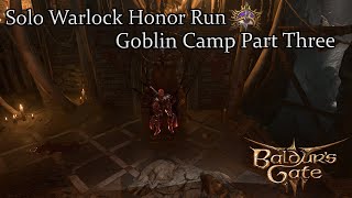 Solo Warlock Goblin Camp Inner Sanctum Honor Run Part 19