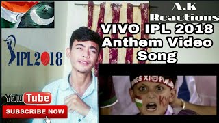 VIVO_IPL_2018_Anthem_Video_Song | Pakistani Reacts