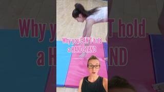 Why You Can’t Hold a Handstand #gymnasticsskills #gymnasticstraining #handstandpractice