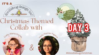 #DoodlebugChristmas Day 3 Collab with @FreshandRenewedwithTeresa and @CraftyMamaDiaries