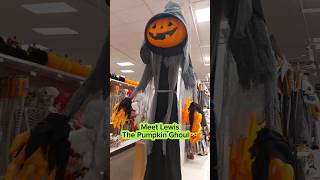 The Pumpkin Ghoul, Lewis at Target #shorts #halloween #hallowendecor #target #targetfinds