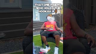 That One Hookah Friend Be Like 🏺💨#comedy #waveywuantv