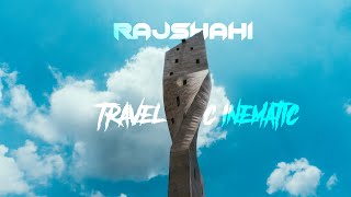 Clean City of Bangladesh | Rajshahi Travel Cinematic Vlog | Hasib Creation