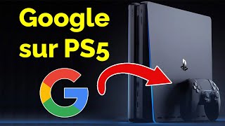 Comment avoir Google sur PS5