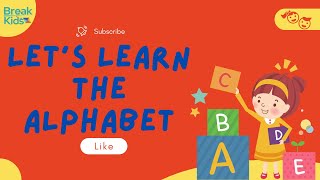 Learning ABC Letters | The Alphabet Song | Learn The ABCs