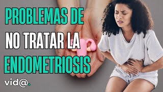 ¿Qué pasa si NO se trata la ENDOMETRIOSIS? #VidaTV #endometriosis