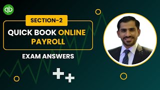 Quickbooks Online  Payroll 2024 Certification Exam  Answers - Section 2