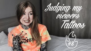 JUDGING MY VIEWERS TATTOOS #8