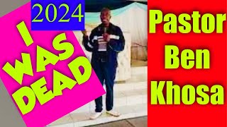 Pastor Ben Khosa TESTIMONY About HELL & HEAVEN After DEATH! ( Malamulele XIGALO VILLAGE July 2024)