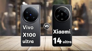 Vivo X100 Ultra vs Xiaomi 14 Ultra: Full Comparison ⚡ Which is Best?