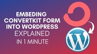 How To Embed ConvertKit Form Into WordPress (2025)