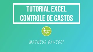 EstudeInfo - Excel -  Tutorial de planilha de controle de gastos