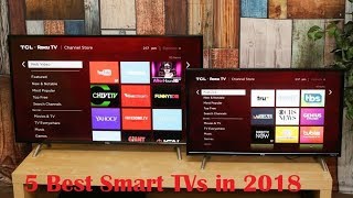 5 Best Smart TVs in 2018