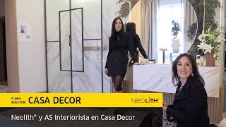 Neolith y AS Interiorista en Casa Decor 2019