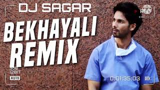 Bekhayali Remix (Kabir Singh)|Shahid Kapoor |KiaraAdvani|Arijit Singh| SachetParam @DJSAGARREMIXS