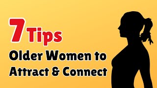 Flirting After 60: Tips for Older Women to Attract and Connect.