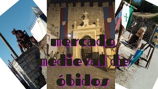 Parte 02 - MERCADO MEDIEVAL em Óbidos Portugal