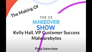 New Making the CS Makeover Show: Kelly Hall Prep Interview 2