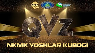 QVZ "NKMK YOSHLAR KUBOGI - 2024"