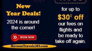 New Year Travel Deals! Enjoy These Savings and Have Fun on Your Trip! (SaveonTravels365.com)