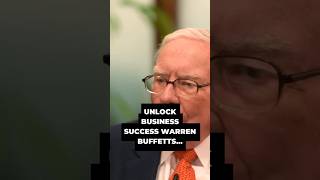 Warren Buffett Secret to Unlock Business Success