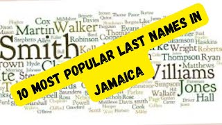 Ten Most Popular Surnames in Jamaica #jamaica #jamaicannames