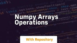 numpy arrays operations