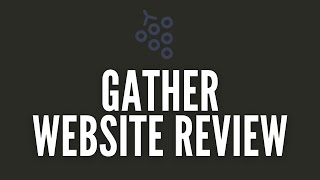 Gather App Review