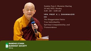 Sunday Dhamma Talk by Ven. Prof K. L. Dhammajoti on 23 July 2023