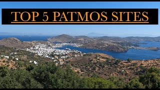 TOP 5 THINGS TO SEE,  PATMOS, GREECE