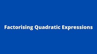 Factorising Quadratic Expressions 3: Adobe MathLab