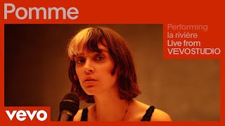 Pomme - la rivière (Live / Vevo Studio Performance)