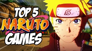 The Top 5 BEST Naruto Games!