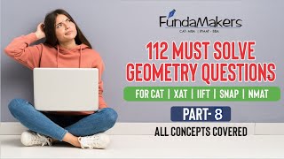 112 Must Solve Geometry Questions Part- 8 | CAT 2021 | XAT | IIFT | NMAT | SNAP