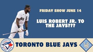 The Friday Show: TORONTO BLUE JAYS NEW,  Robert Jr Rumours and Bisons Prospect deep dive