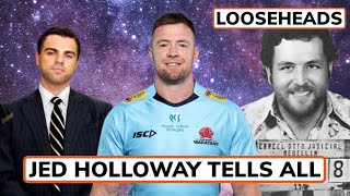 Looseheads: The Only Thing Better Then One Jed Is Two. With Jed Holloway