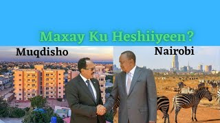 Maxay Ku Heshiyeen Kenya Iyo Federaalku?!!!