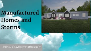 Manufactured Homes and Mobile Homes in Storms and High Winds