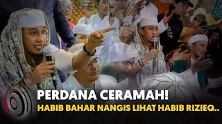 CERAMAH HABIB BAHAR BIN SMITH SETELAH BEBAS , BELIAU SAMPAI NANGIS