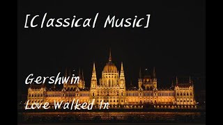 [Classical Music] Gershwin - Love Walked In by Frederick Fennell